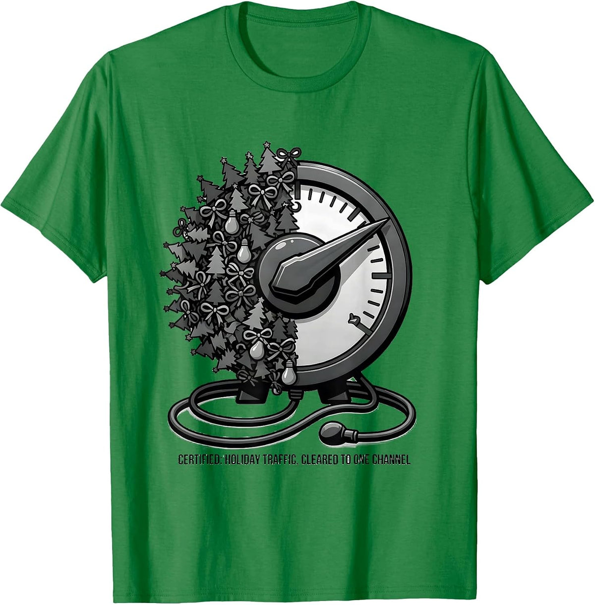 Men's Certified: Holiday Traffic, Cleared To One Channel Funny T-Shirt - Kelly Green