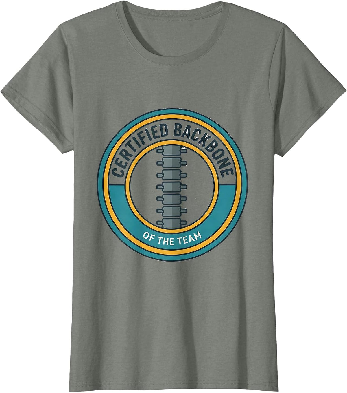 Certified Backbone Of The Team Funny Chiropractor Occupation T-Shirt - Olive Heather