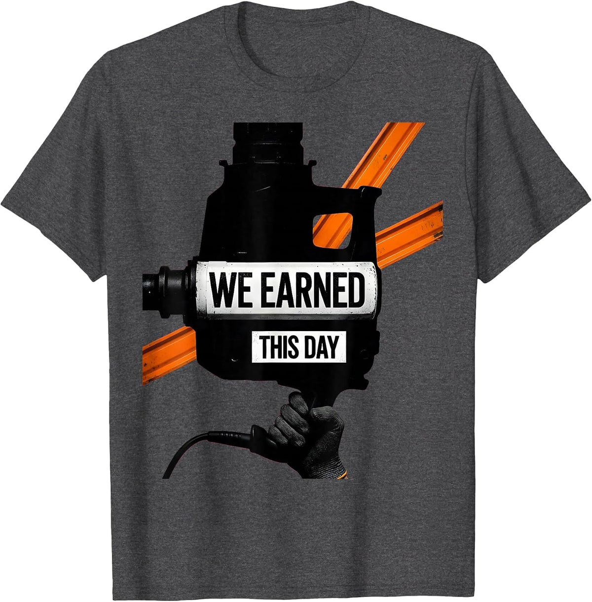 We Earned This Day Brutalist Labor Day Union Worker Pride T-Shirt - Dark Heather Grey