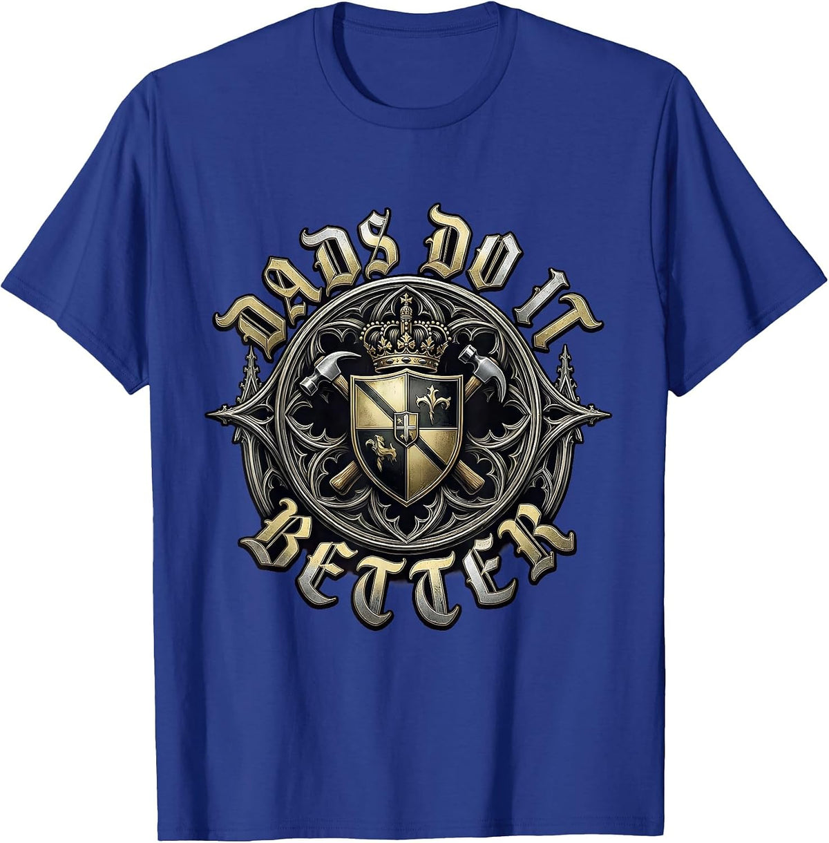 Dads Do It Better Proud Father Design T-Shirt - Royal Blue