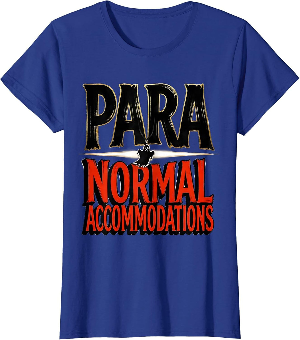 Women's Para Normal Accommodations Sign Painter Ghost Para Pro T-Shirt - Royal Blue