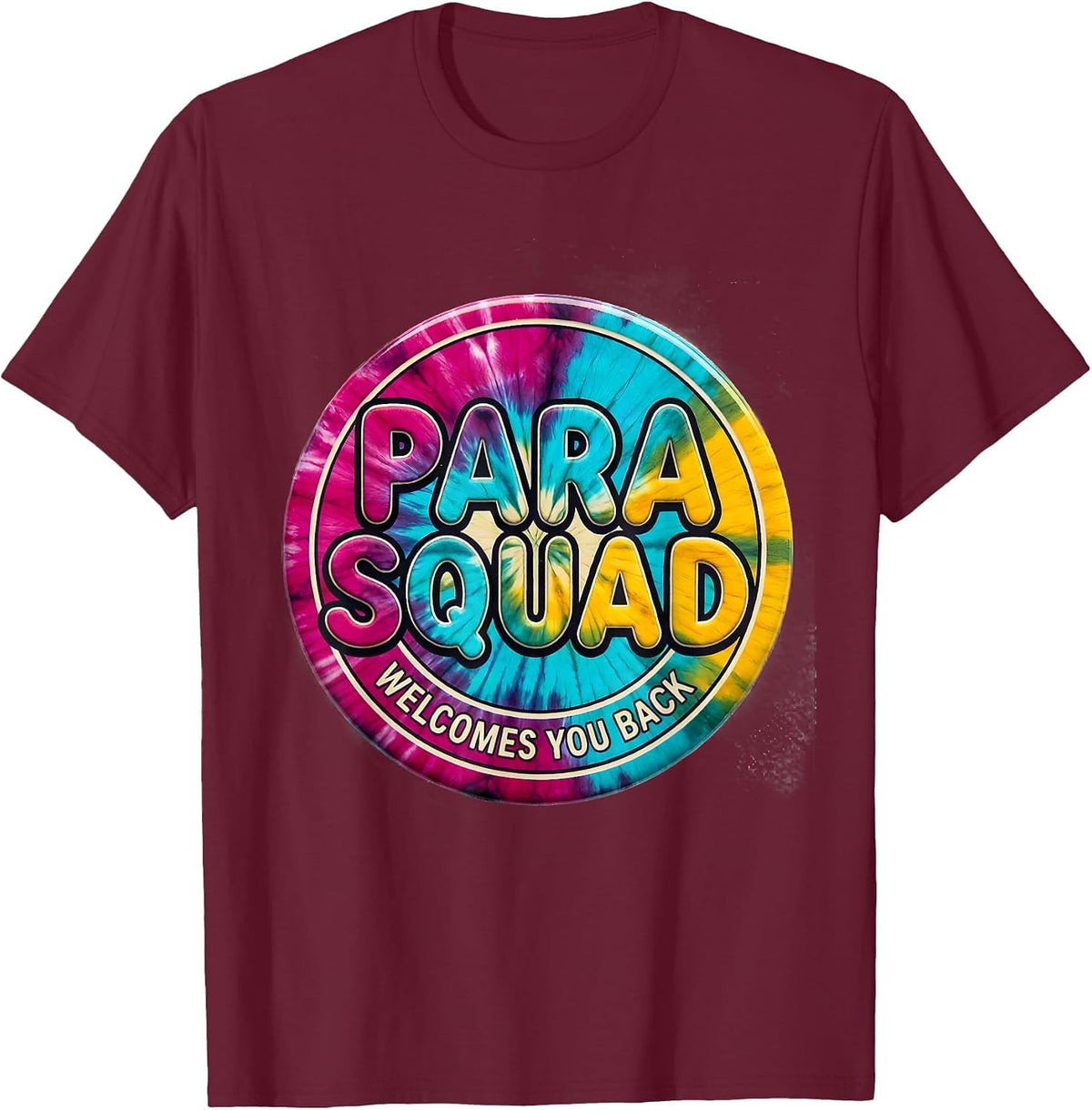 Men's Para Squad Welcomes You Back Tie Dye Back To School T-Shirt - Burgundy
