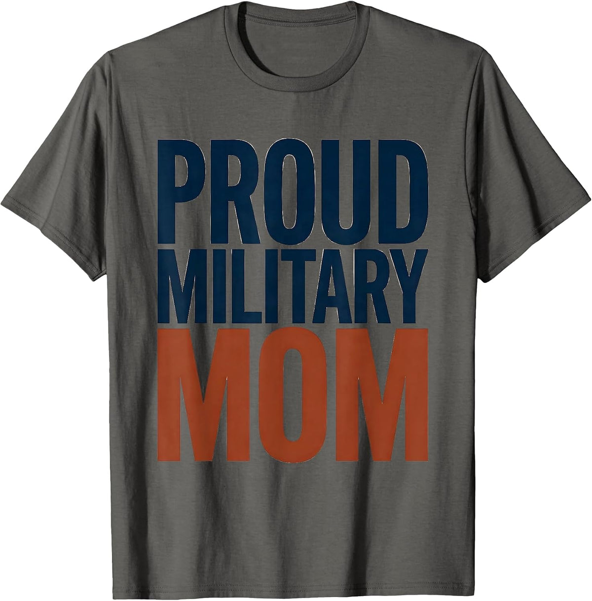 Proud Military Mom Worn Tag Patriotic Veteran Family T-Shirt - Asphalt Grey