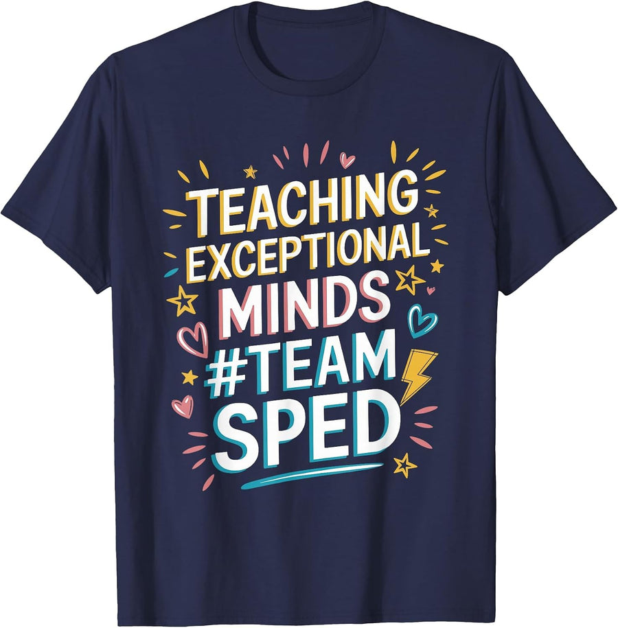 Team Sped, Sped Teacher Special Education Teacher Team T-Shirt - Navy Blue
