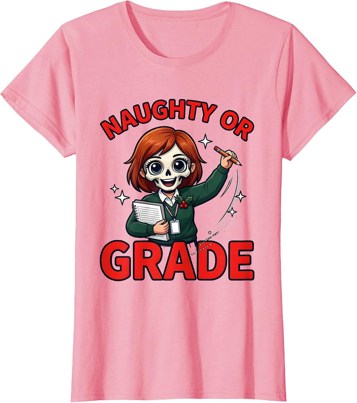 Women's NAUGHTY OR GRADE Funny Teacher Christmas T-Shirt - Pink
