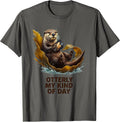 Otterly My Kind Of Day Funny Otter Lover Sea Animal Humor T-Shirt - Asphalt Grey