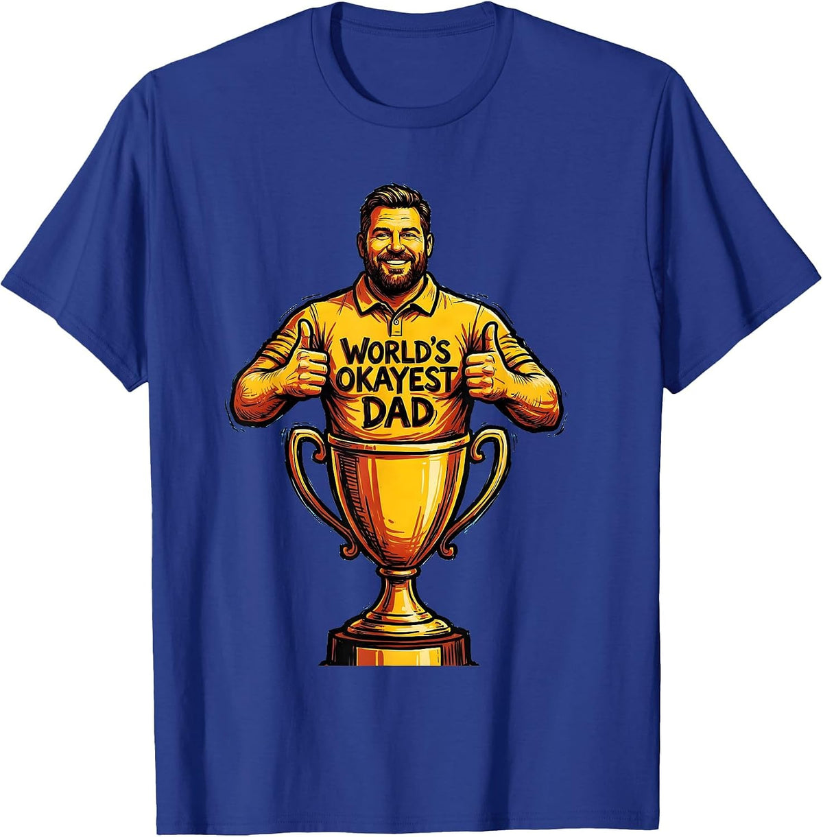 Men's World's Okayest Dad Funny Father Design T-Shirt - Royal Blue