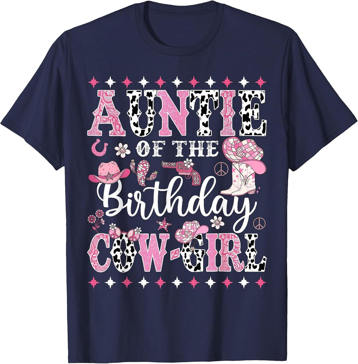 Auntie of The Birthday Cowgirl Rodeo Cowgirl Birthday T-Shirt - Navy Blue