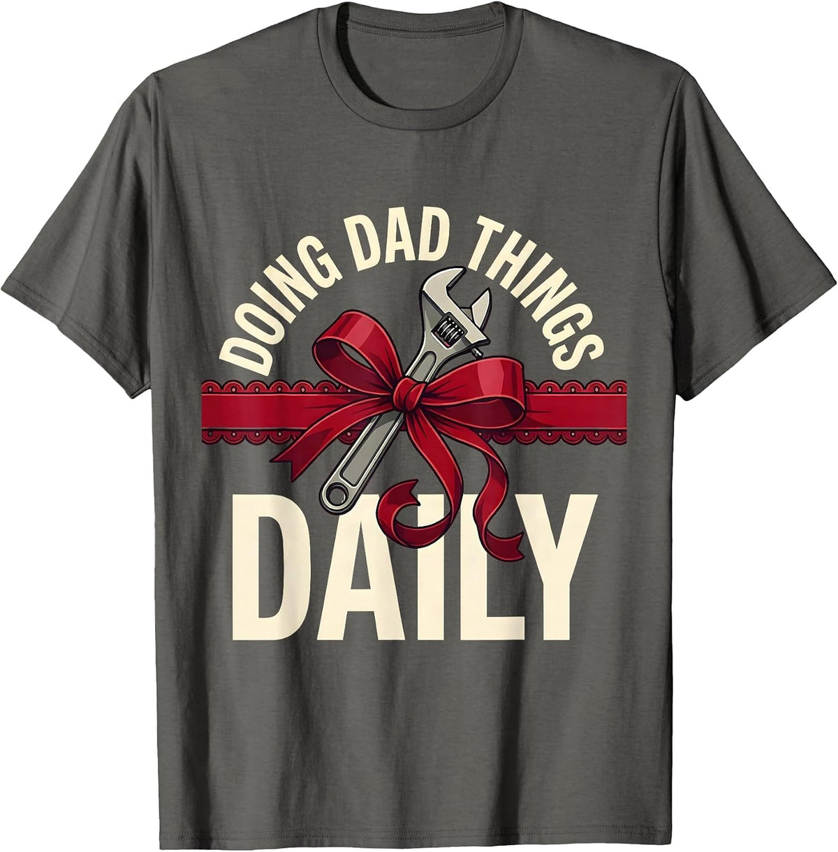Men's Doing Dad Things Daily Funny Father Design T-Shirt - Asphalt Grey