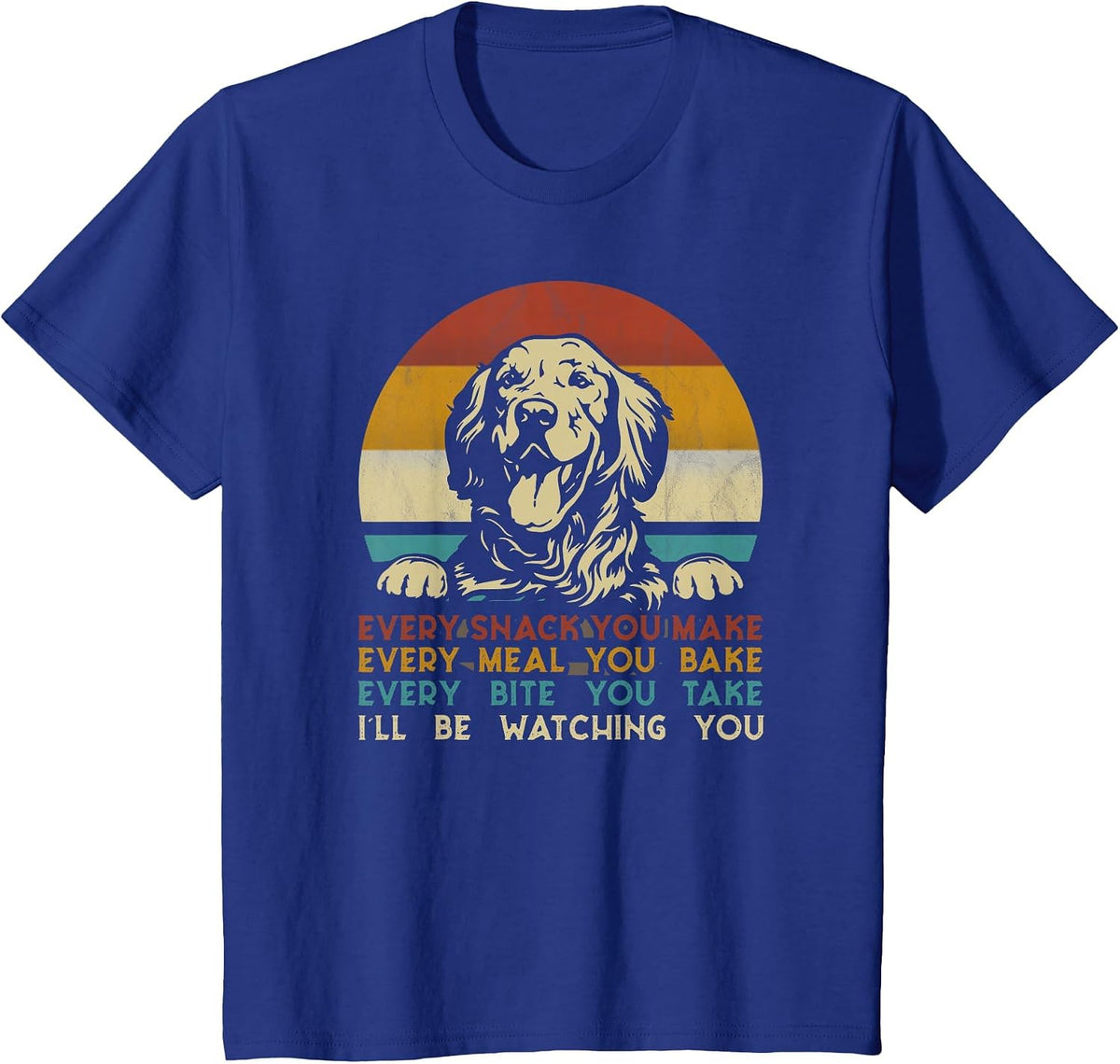 Every Snack You Make Golden Retriever Dog Breed Retro T-Shirt - Royal Blue