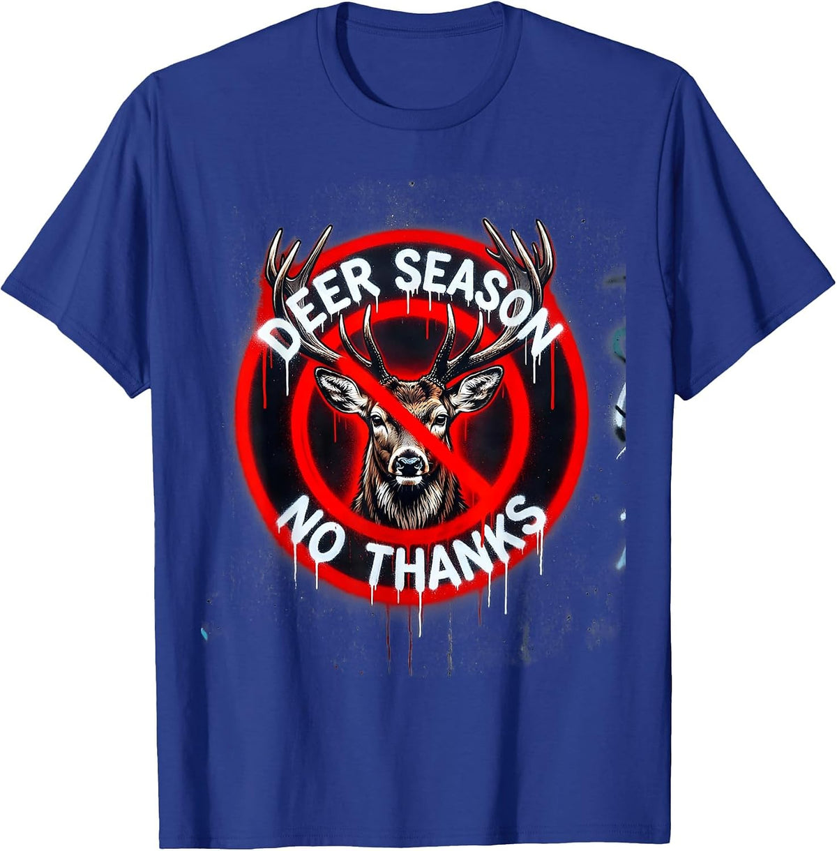 Deer Season No Thanks Funny Anti-Hunting Design T-Shirt - Royal Blue