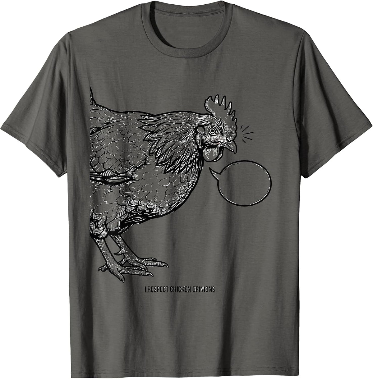 I Respect Chicken Opinions Funny Chicken Lover Gift T-Shirt - Asphalt Grey