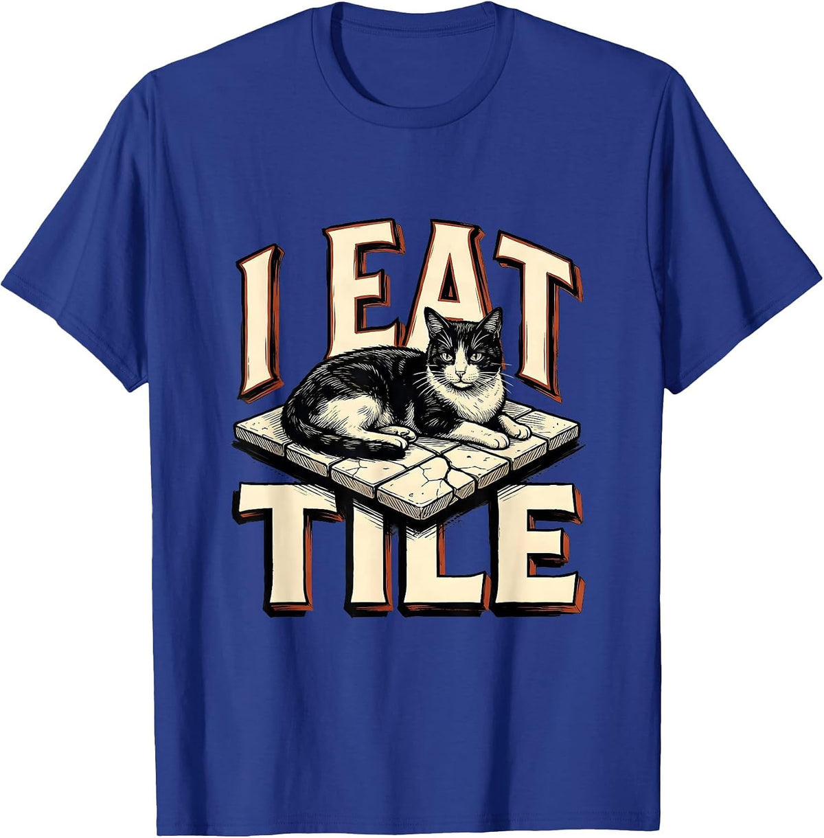 Men's I Eat Tile Funny Cat Meme Internet Humor Novelty Gift T-Shirt - Royal Blue