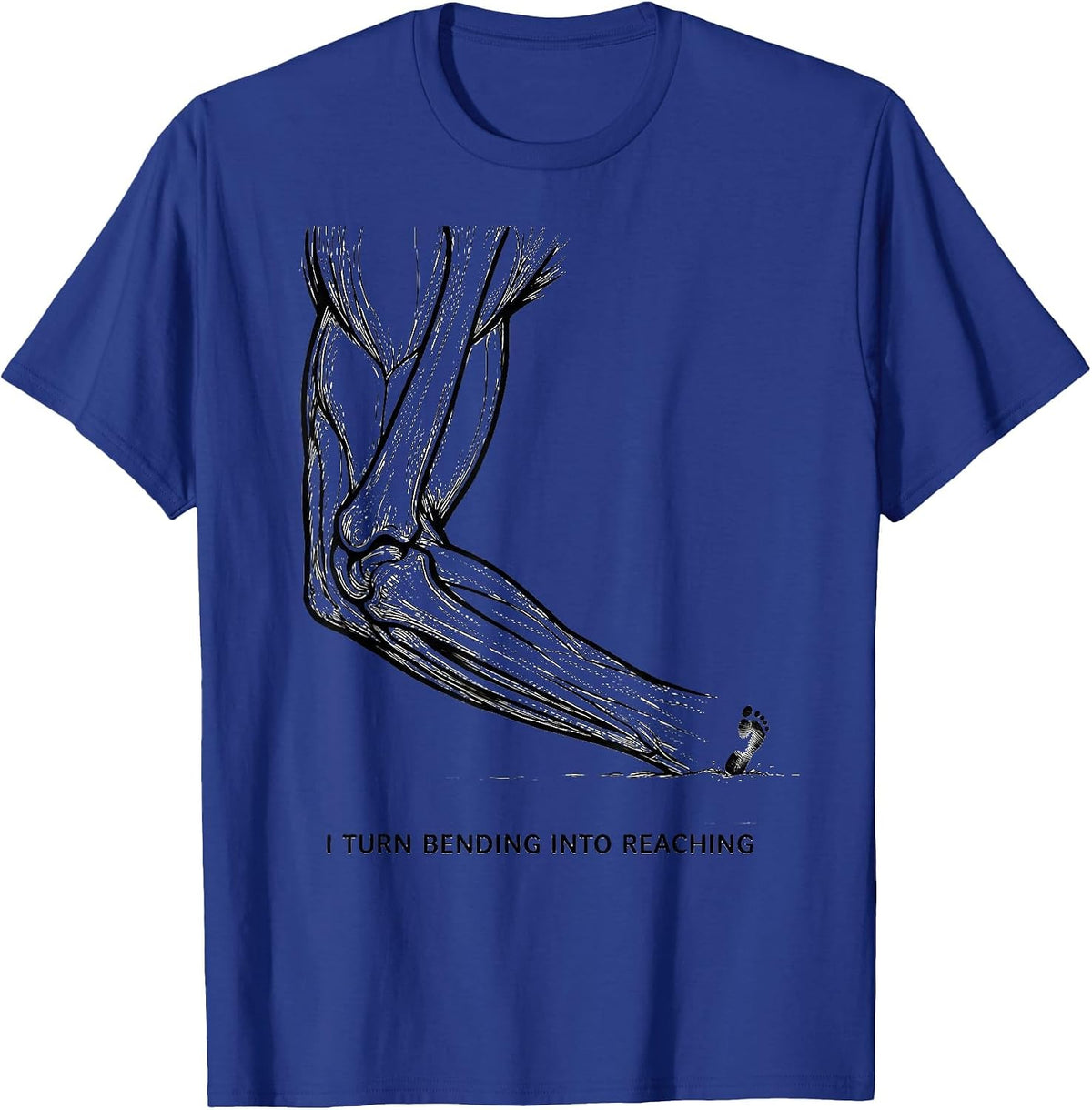I Turn Bending Into Reaching Physical Therapy PT Humor T-Shirt - Royal Blue