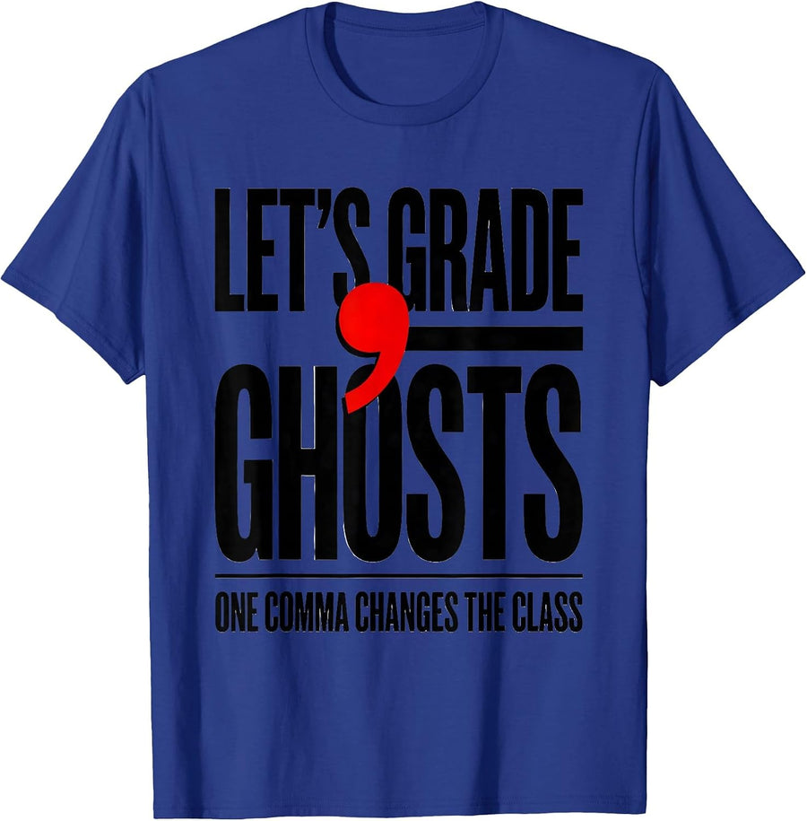 Let's Grade Ghosts Funny Grammar Teacher Punctuation Humor T-Shirt - Royal Blue