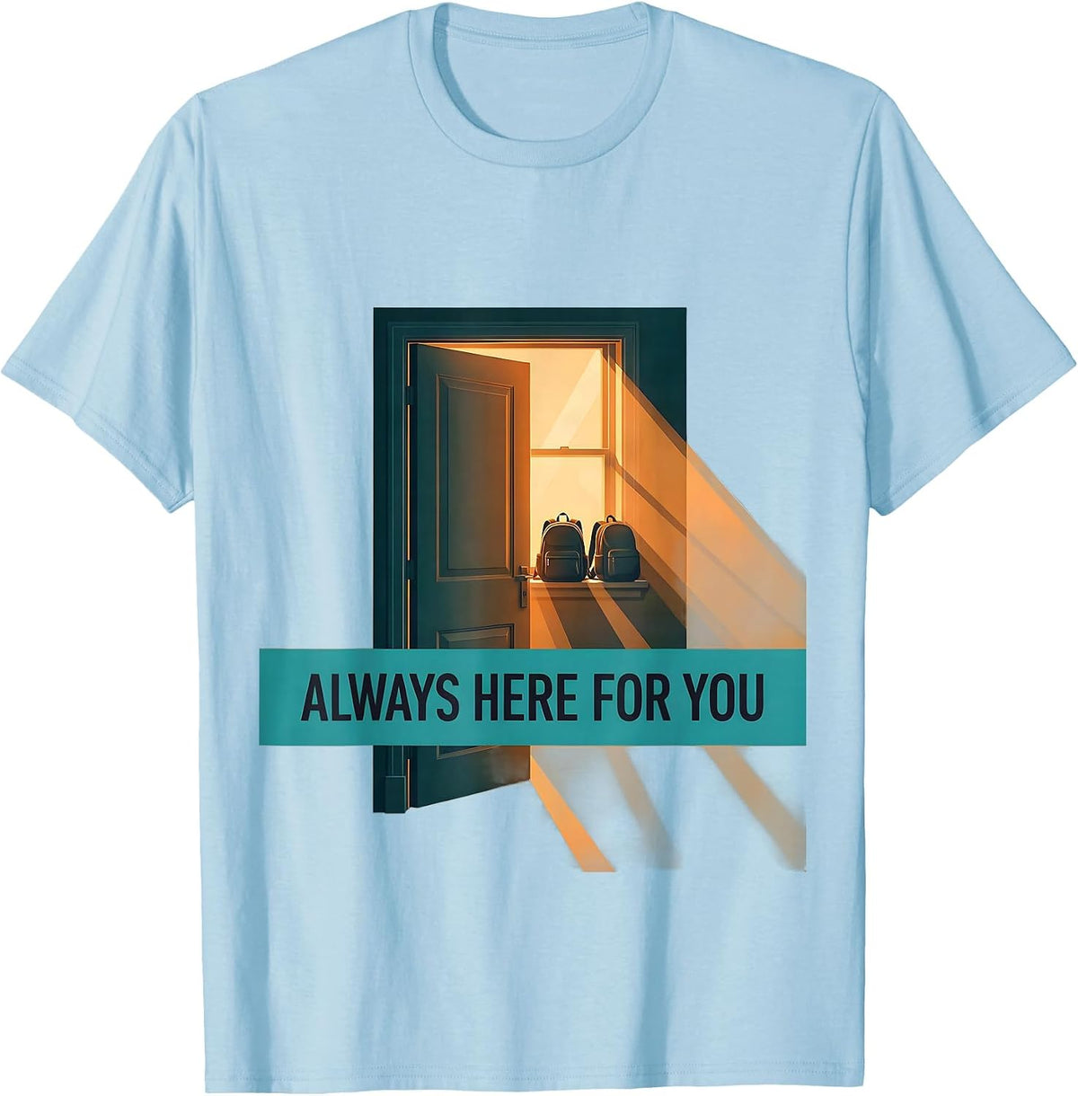 Men's Always Here For You School Counselor Student Support Crew T-Shirt - Baby Blue