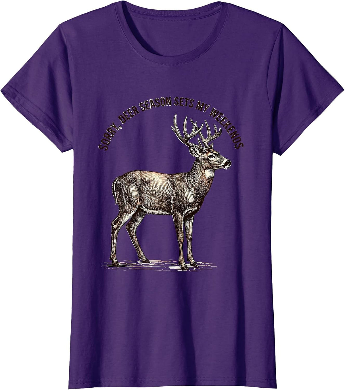 Women's Sorry Deer Season Sets My Weekends Funny Hunting Dad Gift T-Shirt - Purple