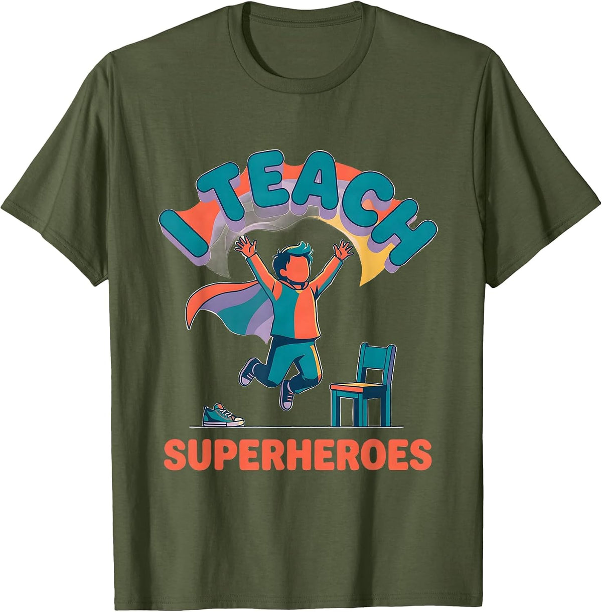 Men's I Teach Superheroes Funny Teacher Superhero School Start T-Shirt - Olive Green