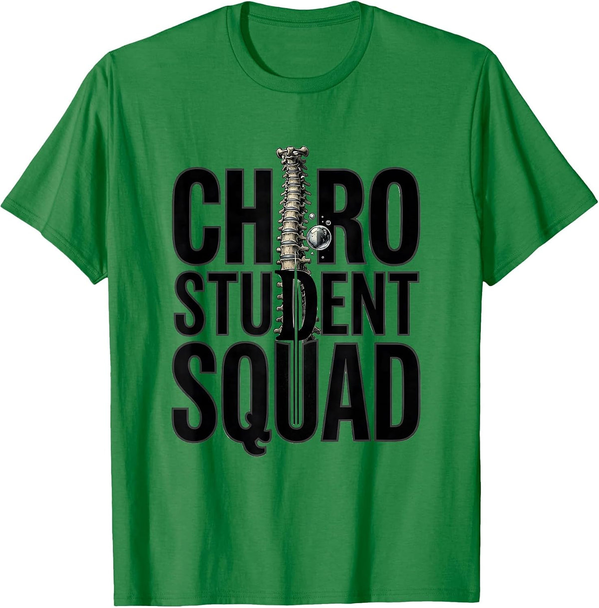 Men's Chiro Student Squad Funny Chiropractic Student Graduation T-Shirt - Kelly Green