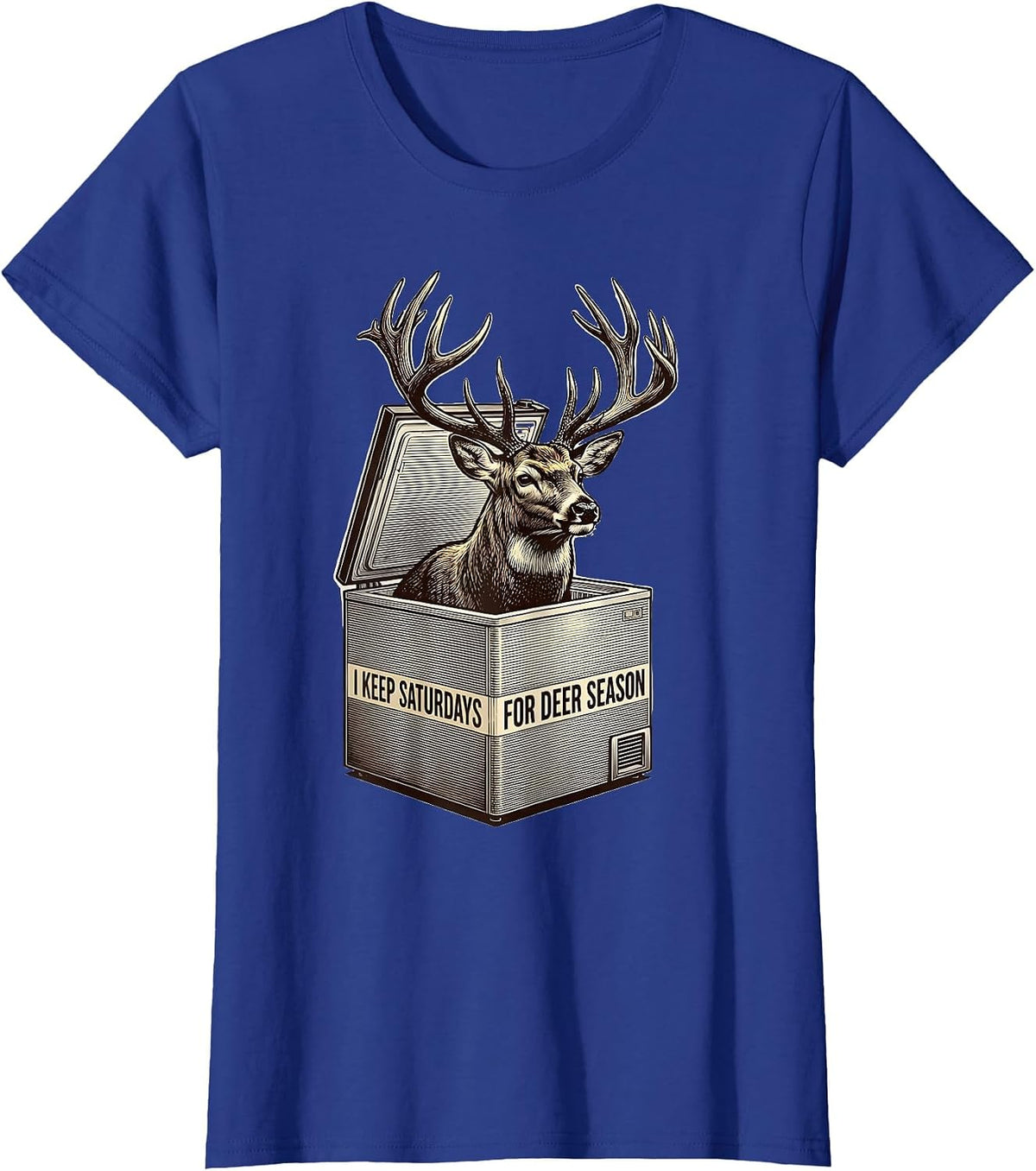 Women's I Keep Saturdays For Deer Season Funny Hunting Dad Gift T-Shirt - Royal Blue
