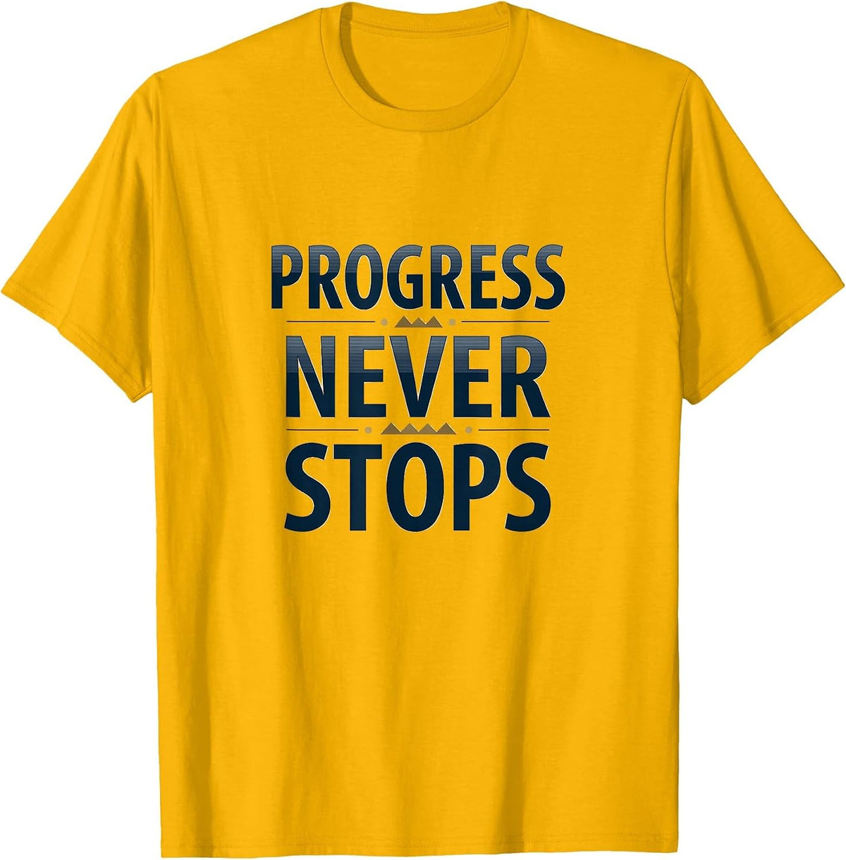 Progress Never Stops Inauguration Design T-Shirt - Golden Yellow