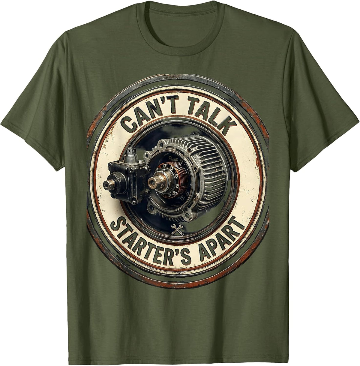 Can't Talk Starter's Apart Vintage Mechanic Garage Auto T-Shirt - Olive Green