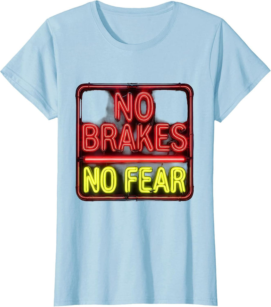 No Brakes No Fear Racing Lifestyle Bold Design T-Shirt, Women, Baby Blue, 3X-Large - As Pictured