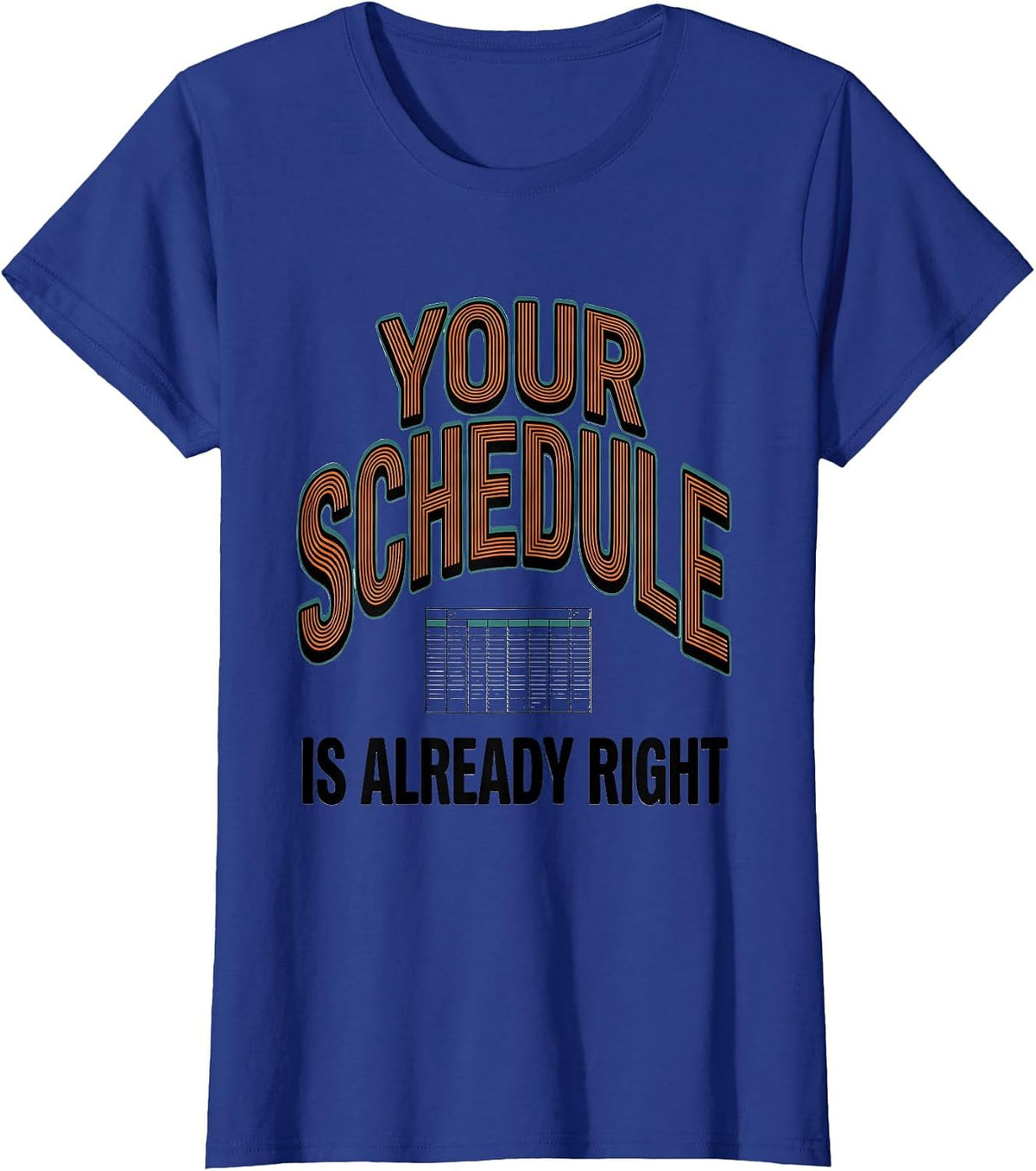 Women's Your Schedule Is Already Right Groovy School Counselor Work T-Shirt - Royal Blue