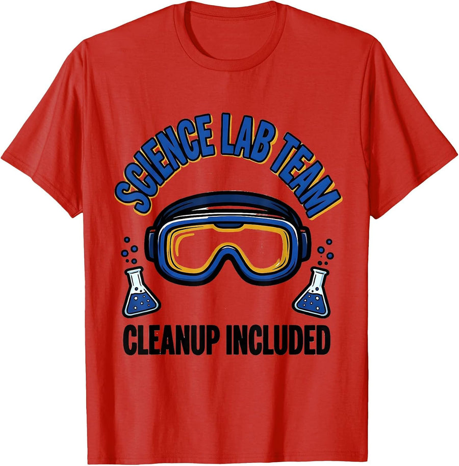 Men's Science Lab Team Cleanup Included Funny Teacher Humor Gift T-Shirt - Red