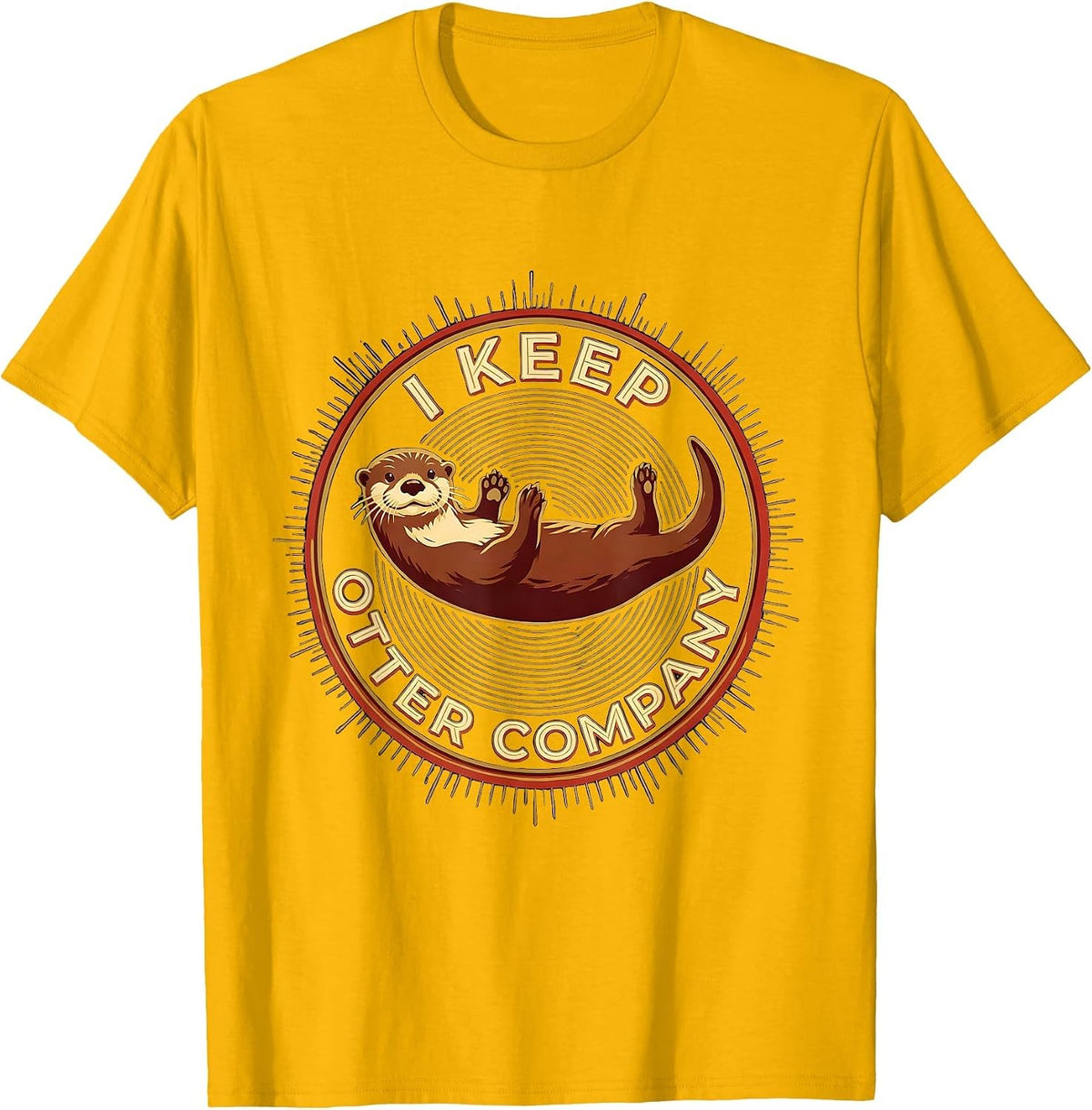 I Keep Otter Company Funny Otter Lover Sea Animal Humor T-Shirt - Golden Yellow