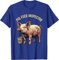Pig Feed Inspector Vintage Pig Lover Farm Animal Humor T-Shirt - Royal Blue