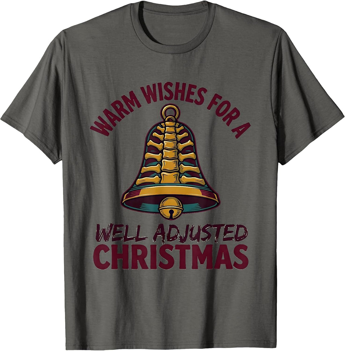 Men's Warm Wishes For A Well Adjusted Christmas Funny Chiropractor T-Shirt - Asphalt Grey