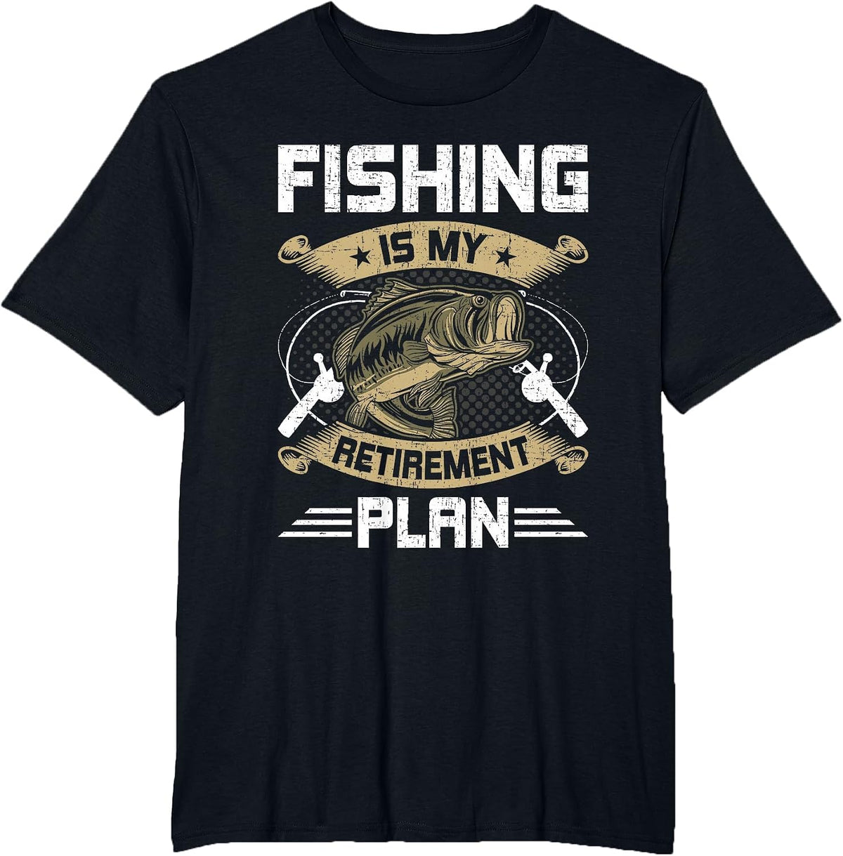 Fishing is My Retirement Plan Fly Fishing Retired T-Shirt - Black