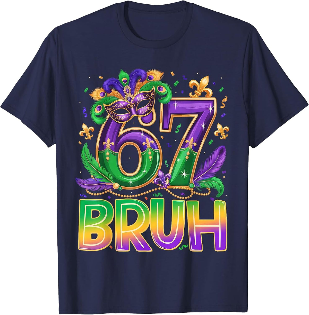 Mardi Gras 67 Six Seven 6 7 Bruh Meme Funny Boy Girl Kids T-Shirt - Navy Blue