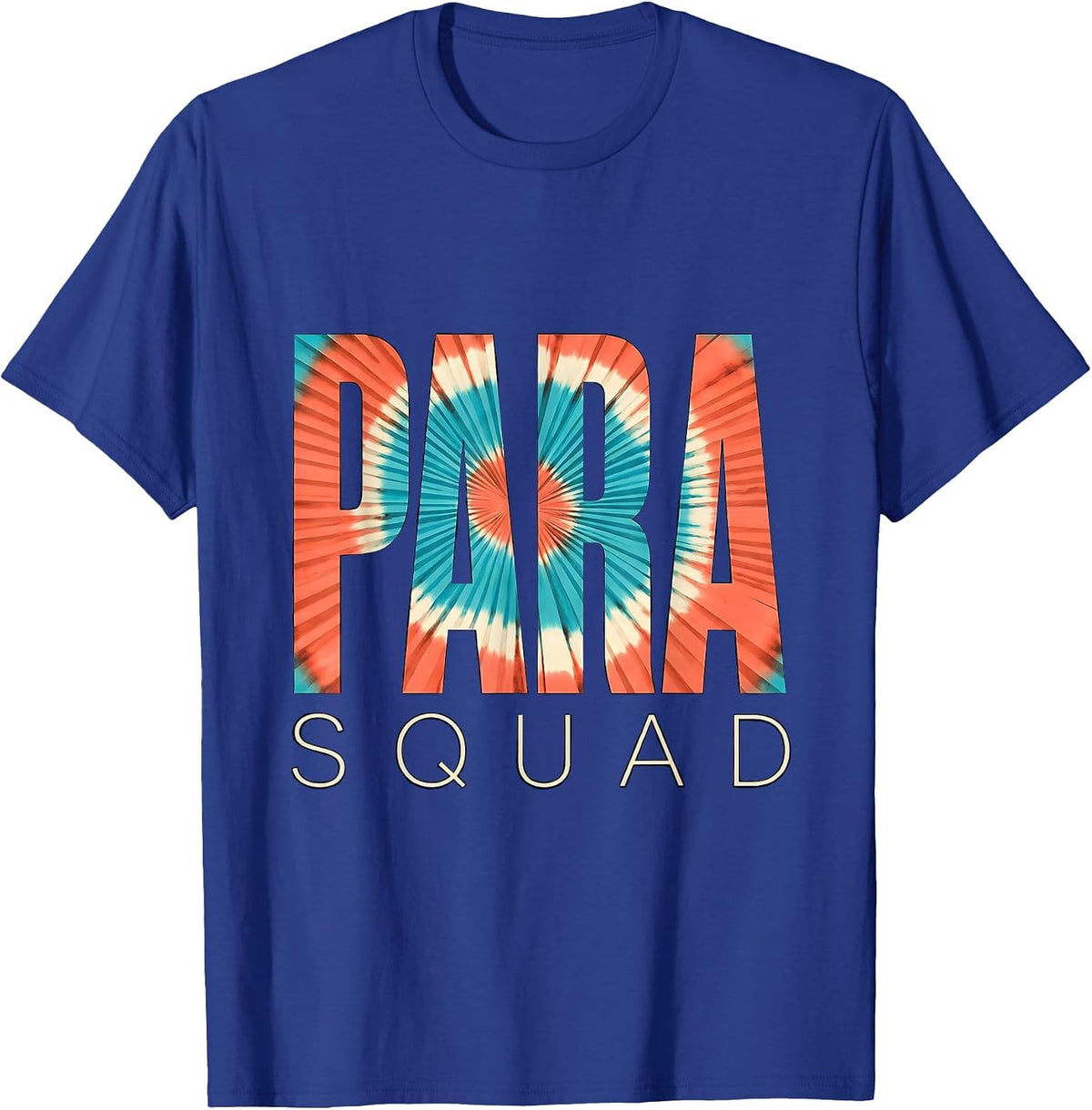 Para Squad Screenprint Tie Dye Back To School Appreciation T-Shirt - Royal Blue