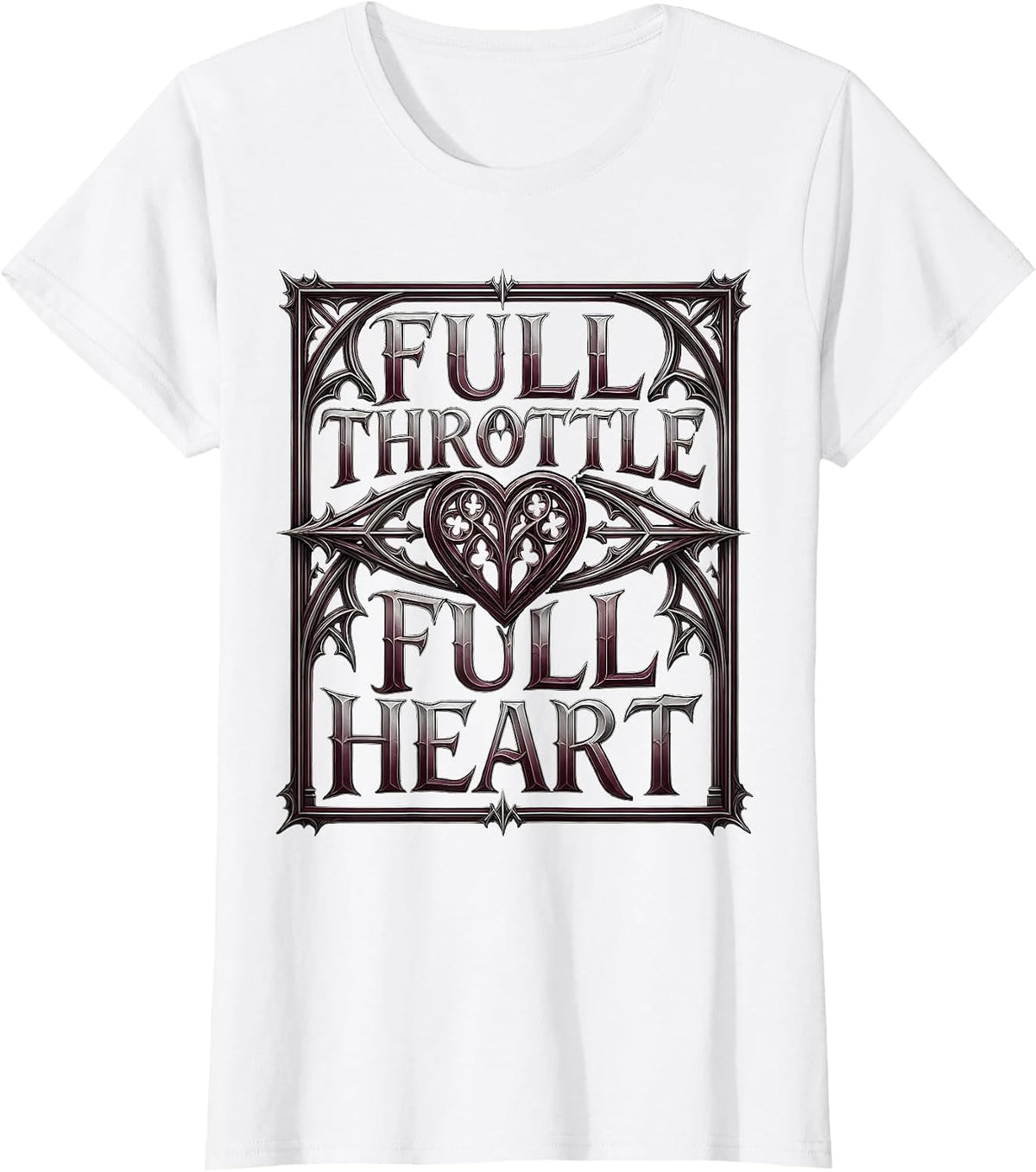 Women's Full Throttle Full Heart Motorcycle Design T-Shirt - White
