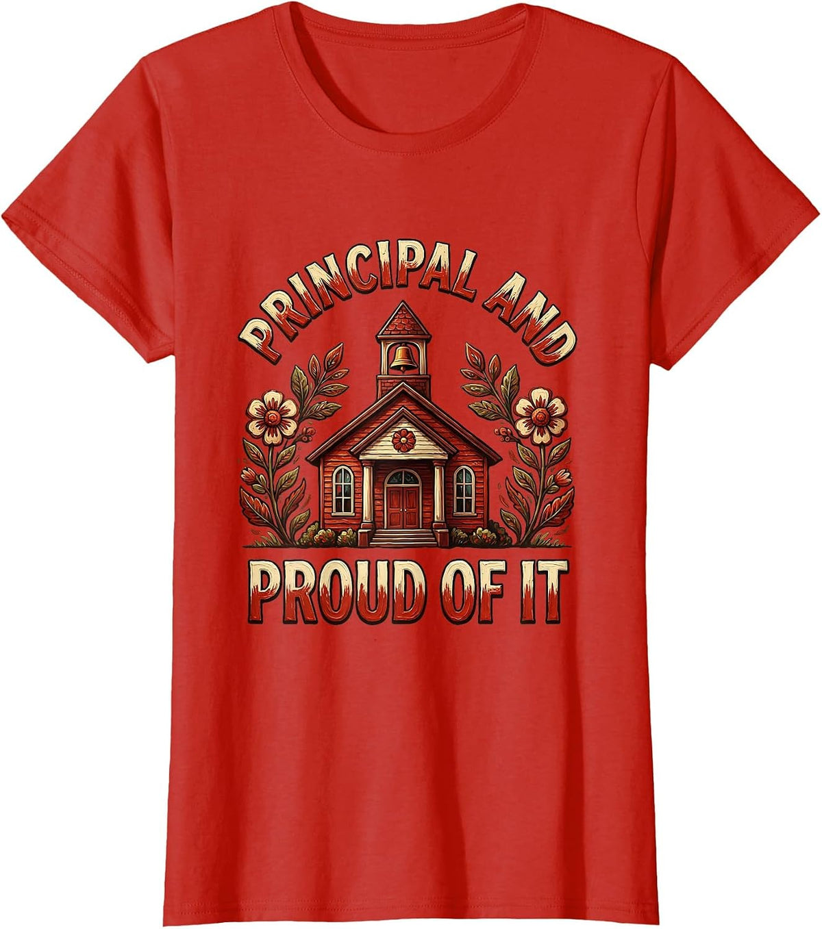 Principal And Proud Of It School Leader Design T-Shirt - Red
