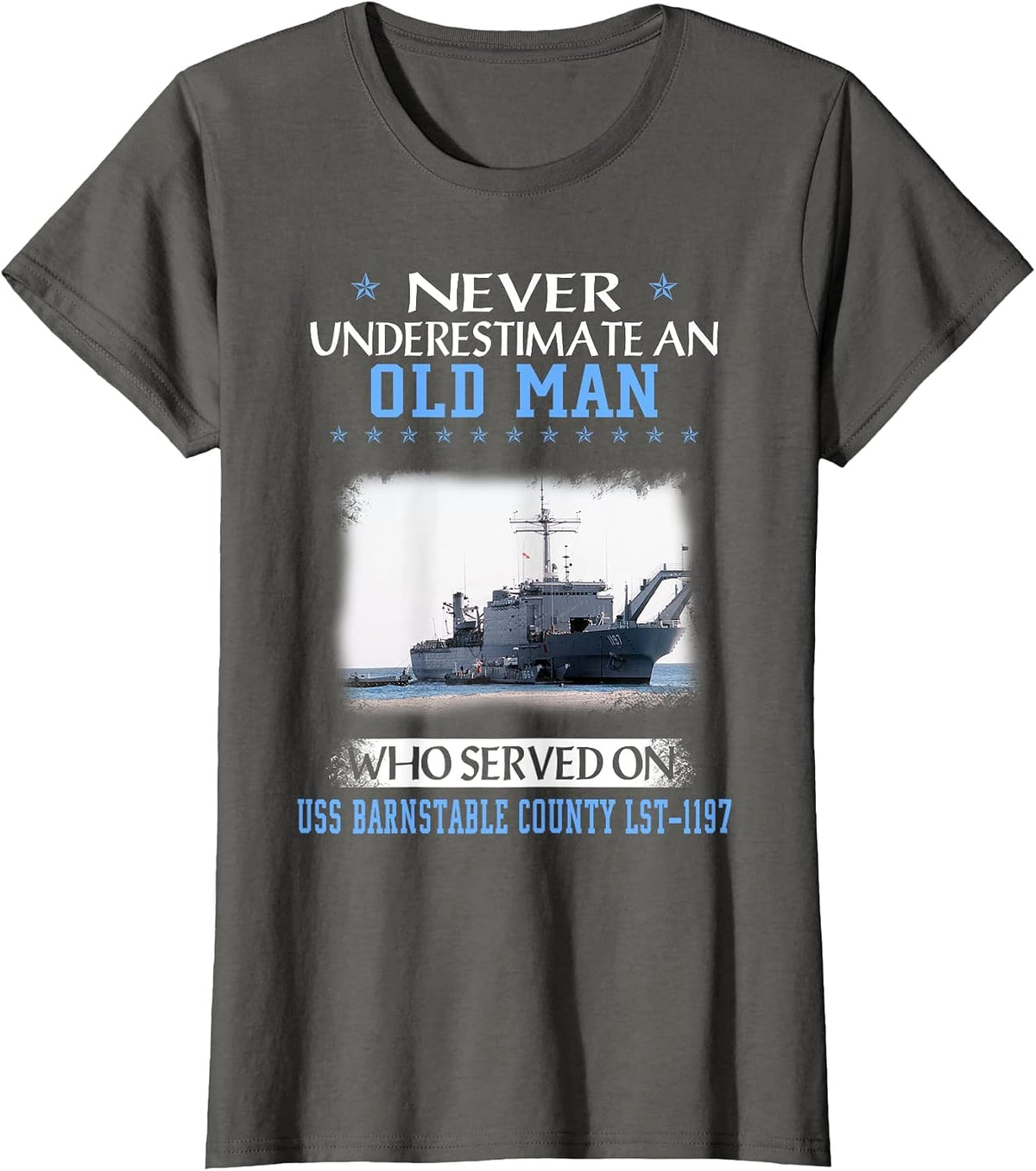 USS Barnstable County LST-1197 Veterans Day Father Day T-Shirt - Asphalt Grey