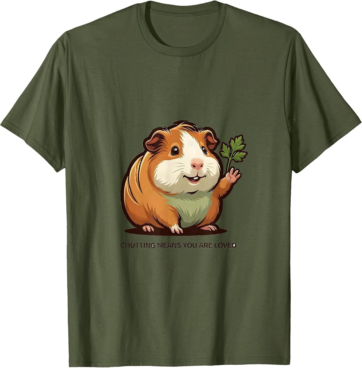 Chutting Means You Are Loved Funny Guinea Pig Lover Cavy T-Shirt - Olive Green