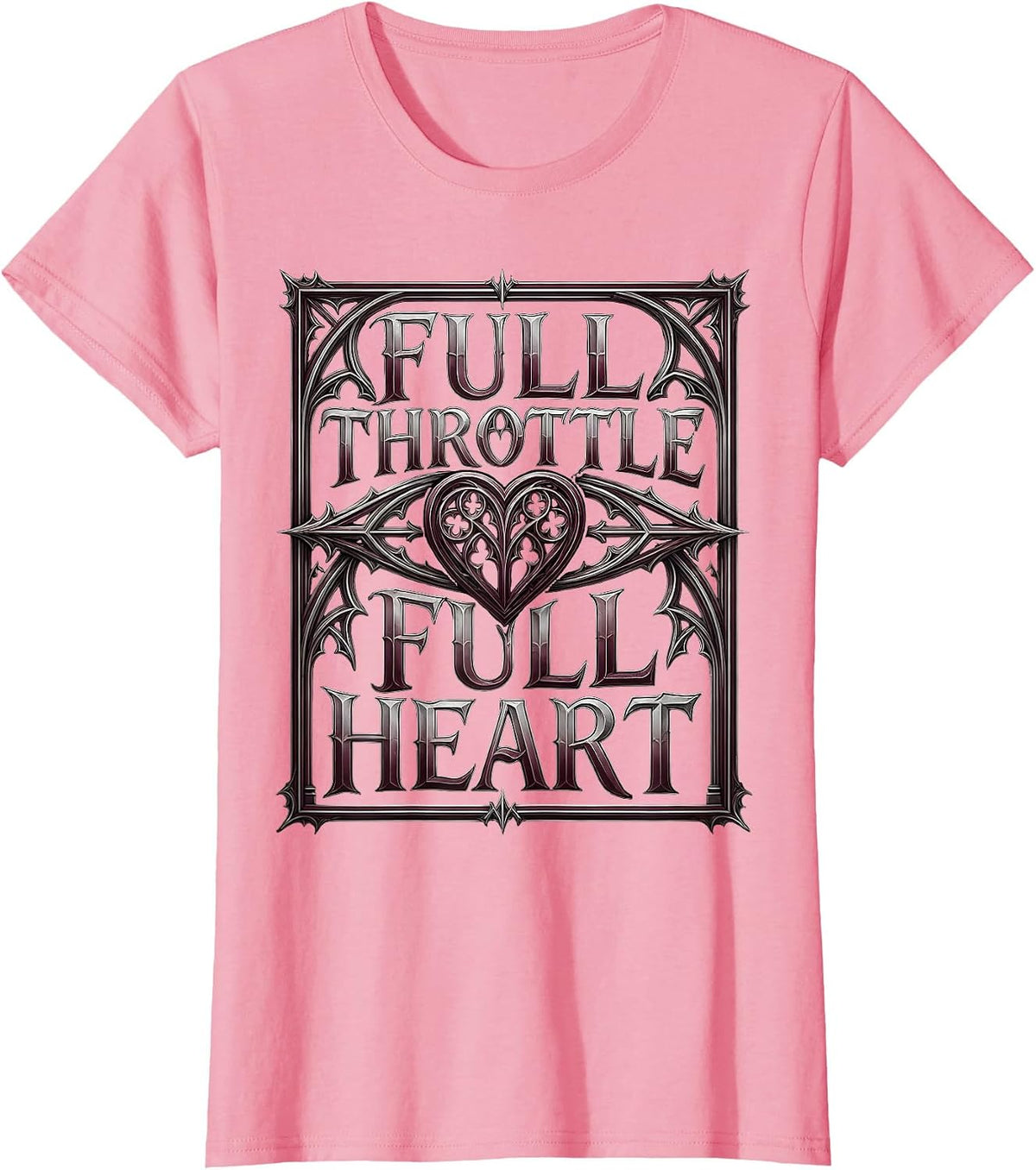 Women's Full Throttle Full Heart Motorcycle Design T-Shirt - Pink