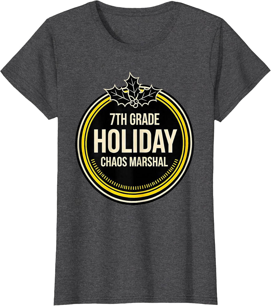Women's 7th Grade Holiday Chaos Marshal Funny Middle School Teacher T-Shirt - Dark Heather Grey