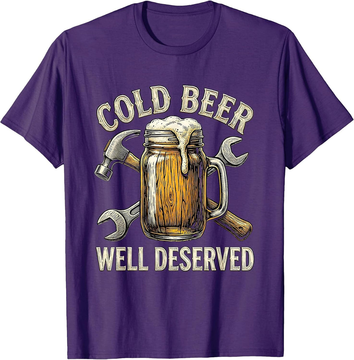 Cold Beer Well Deserved Labor Day Design T-Shirt - Purple