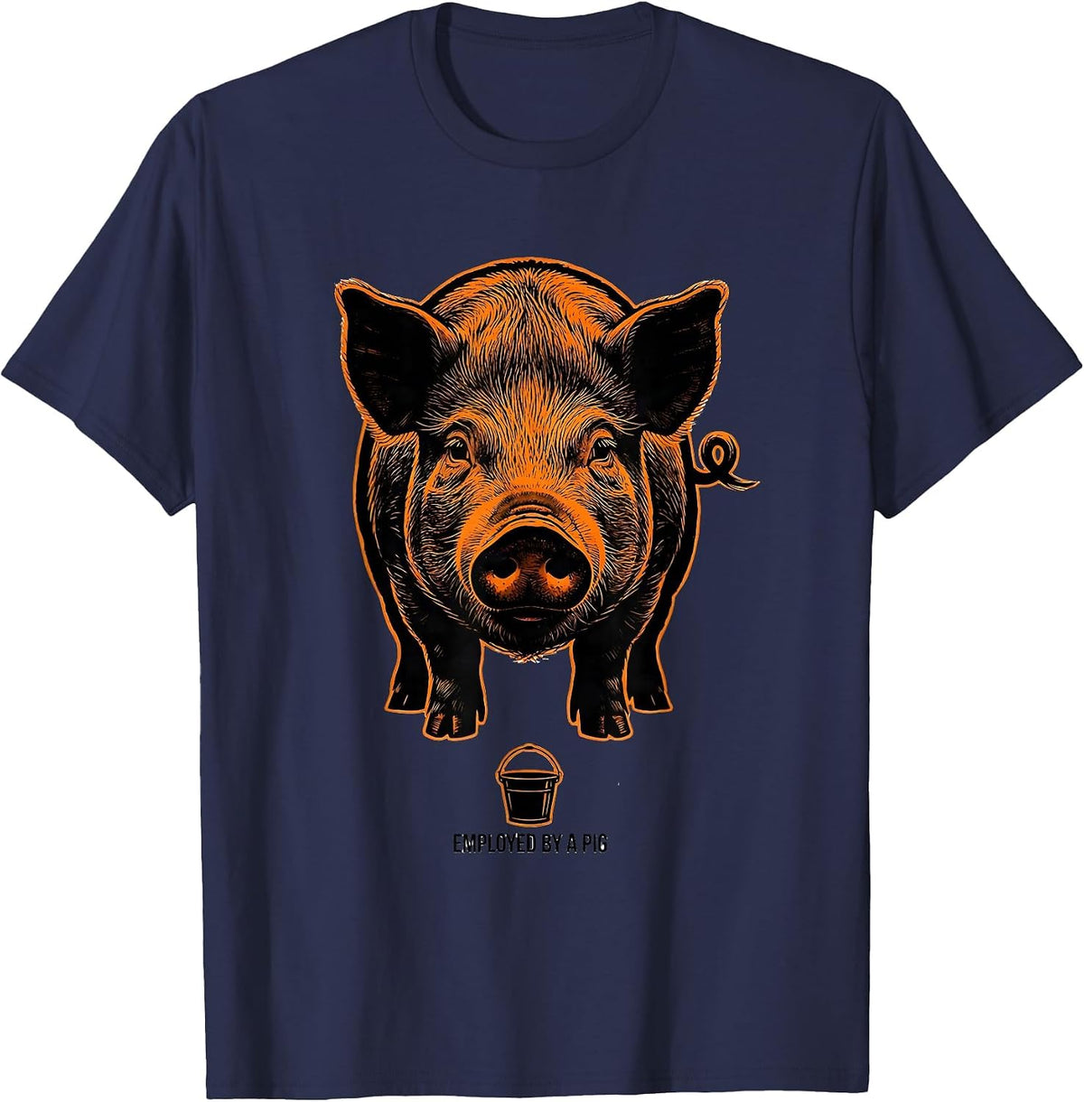 Employed By A Pig Funny Pig Lover Pet Owner Gift T-Shirt - Navy Blue