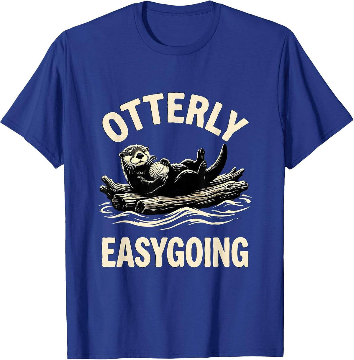 Otterly Easygoing Cute Otter Lover Humor Silly Animal Gifts T-Shirt - Royal Blue