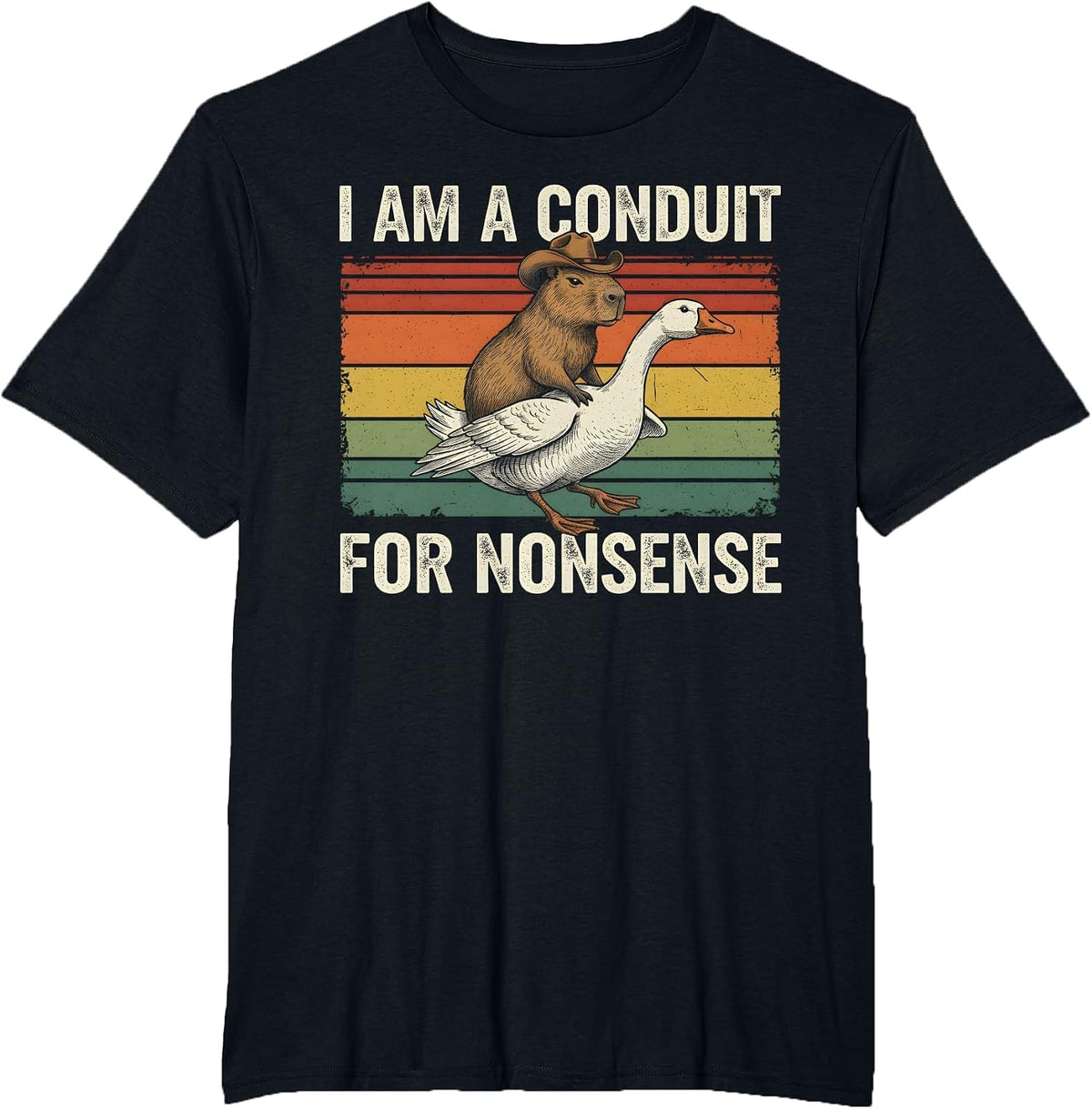 I Am A Conduit for Nonsense Funny Capybara Goose Meme T-Shirt - Black