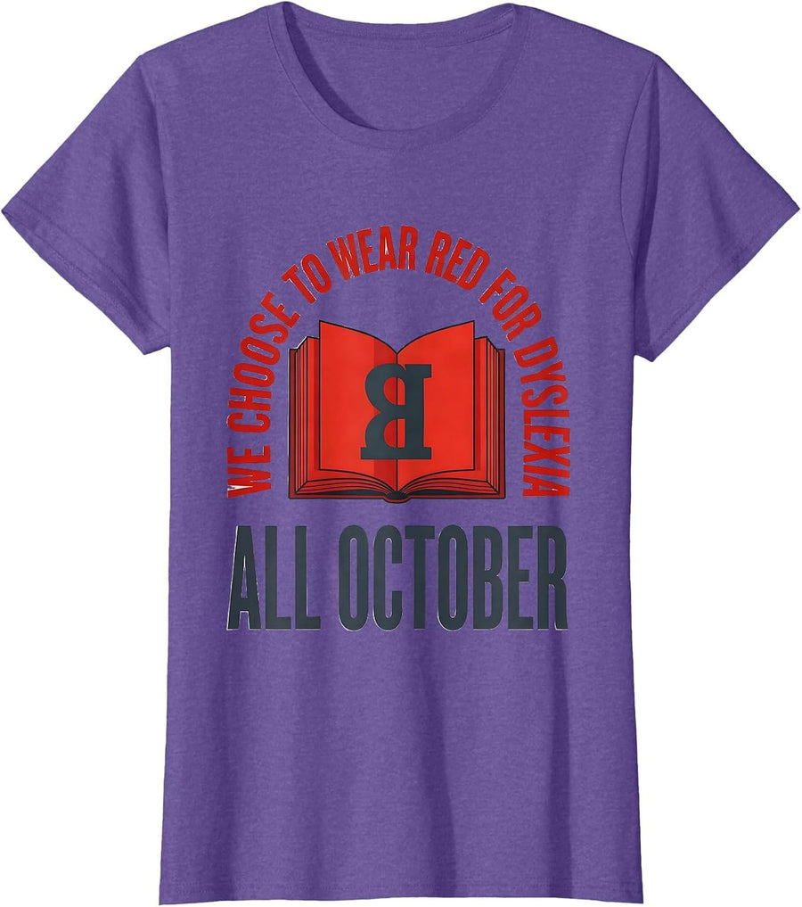 We Choose to Wear Red for Dyslexia All October Teacher T-Shirt - Purple Heather