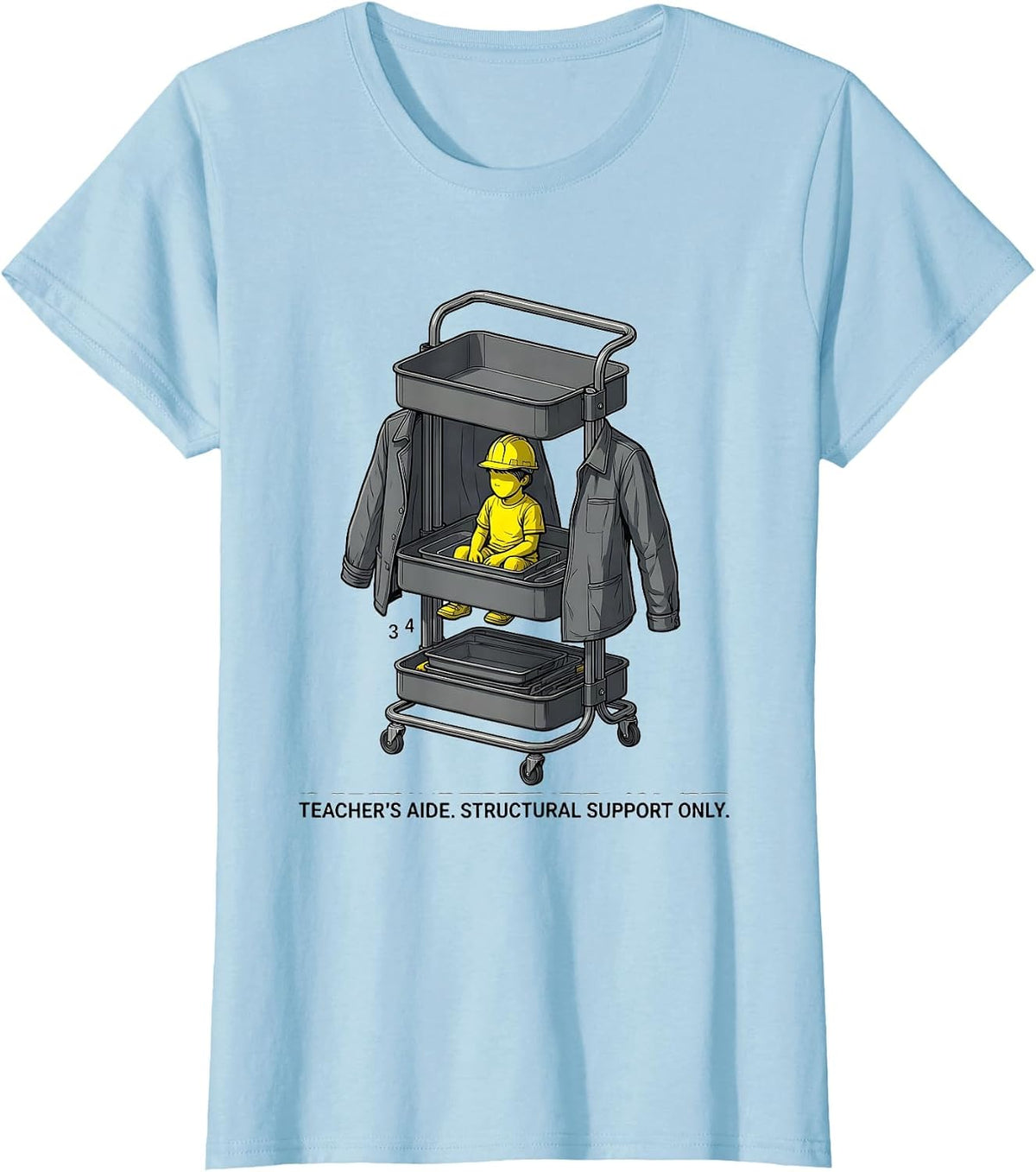 Women's Teacher's Aide Structural Support Only Teacher T-Shirt - Baby Blue