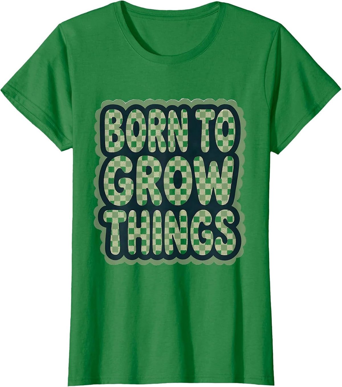 Women's Born to Grow Things Garden Lover Design T-Shirt - Kelly Green