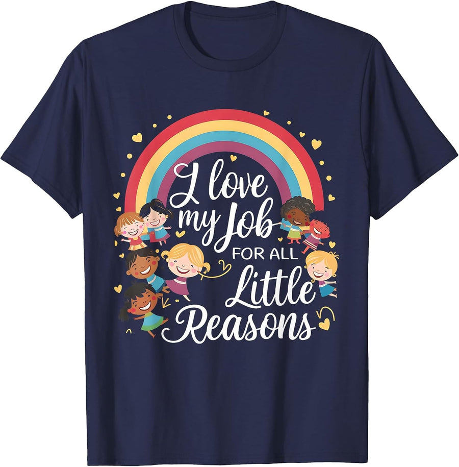 Funny Teacher I Love My Job for All The Little Reasons T-Shirt - Navy Blue