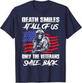 Death Smiles At All of Us Only The Veterans Smile Back T-Shirt - Navy Blue